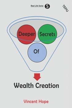 Paperback Deeper Secrets of Wealth Creation Book