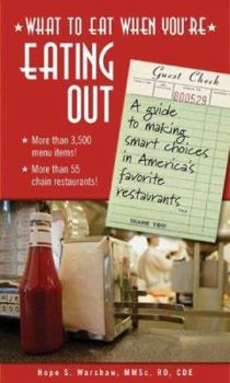Paperback What to Eat When You're Eating Out Book