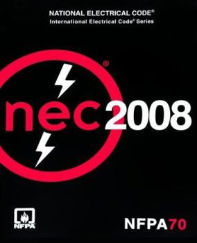Paperback National Electrical Code 2008 (NATIONAL FIRE PROTECTION INTERNATIONAL ELECTRICAL CODE) Book