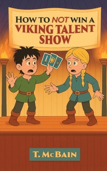 How To Not Win A Viking Talent Show