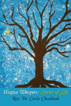 Paperback Hospice Whispers: Stories of Life Book