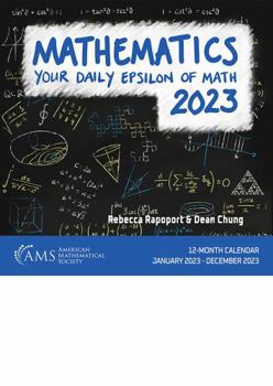 Paperback Mathematics 2023: Your Daily Epsilon of Math: 12-Month Calendar?January 2023 through December 2023 Book