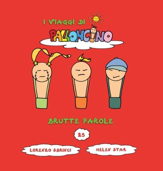Brutte parole (I Viaggi Di Palloncino) (Italian Edition)