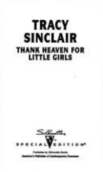 Mass Market Paperback Silhouette Special 1058: Thank Heaven for Little Girls Book