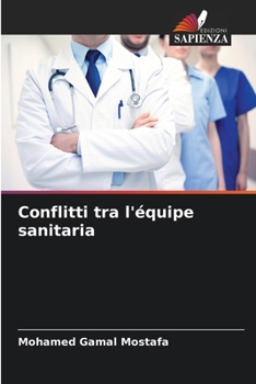 Conflitti tra l'équipe sanitaria (Italian Edition)