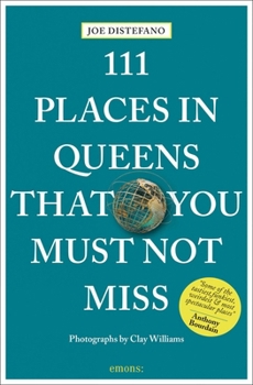 Paperback 111 Places in Queens That You Must Not Miss Book