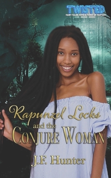 Paperback Rapunzel Locks and the Conjure Woman Book