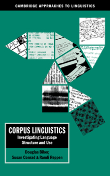 Corpus Linguistics: Investigating Language Structure and Use (Cambridge Approaches to Linguistics) - Book  of the Cambridge Approaches to Linguistics