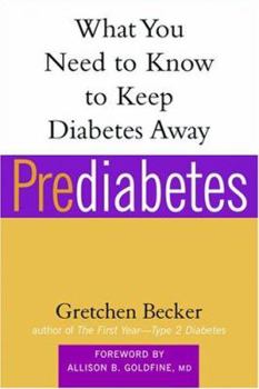 Paperback Prediabetes: What You Need to Know to Keep Diabetes Away Book