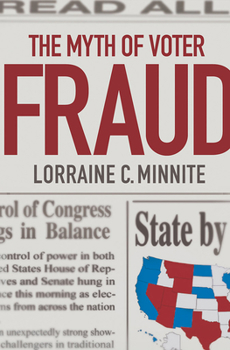 Hardcover The Myth of Voter Fraud Book