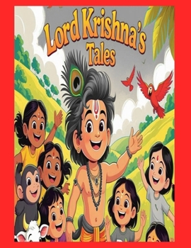 LORD KRISHNA'S TALES (ILLUSTRATED DIVINE STORY BOOKS FOR KIDS)