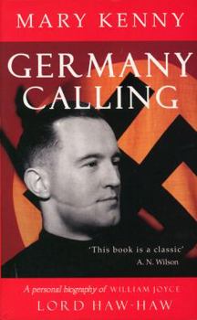 Paperback Germany Calling: A Personal Biography of William Joyce Lord Haw-Haw Book