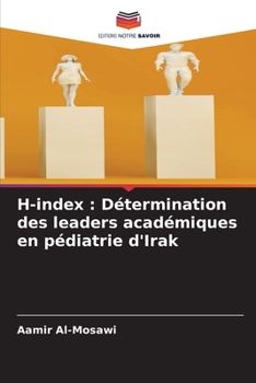 Paperback H-index: Détermination des leaders académiques en pédiatrie d'Irak [French] Book