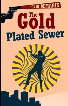 Paperback The Gold-Plated Sewer Book