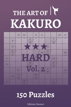 Paperback The Art of Kakuro Hard Vol.2 Book