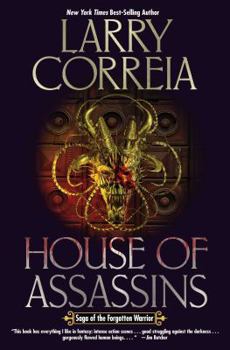 House of Assassins - Book #2 of the Saga of the Forgotten Warrior