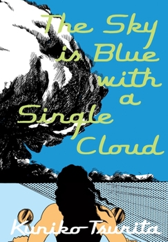Paperback The Sky Is Blue with a Single Cloud Book