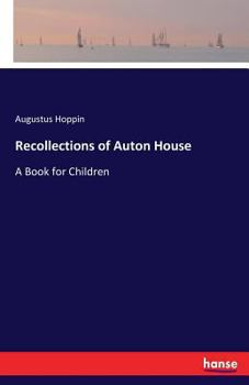 Paperback Recollections of Auton House: A Book for Children Book