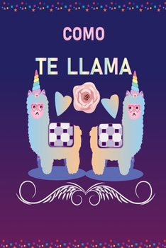 Paperback Como Te Llama: Cute Notebook Journal For Women Book