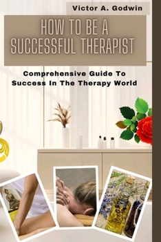 Paperback How to Be a Successful Therapist: Profit First System for Therapists Book