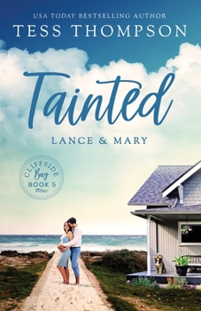 Tainted: Lance and Mary - Book #5 of the Cliffside Bay