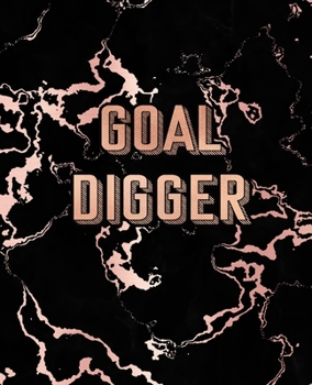 Goal Digger: Inspirational Quote Notebook, Trendy Black Marble and Rose Gold | 7.5 x 9.25, 120 Wide Ruled Pages