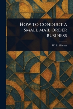 Paperback How to Conduct a Small Mail Order Business Book