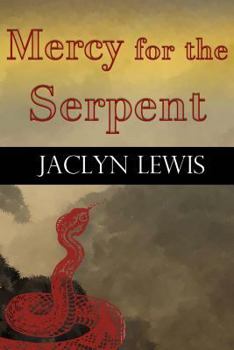 Paperback Mercy for the Serpent Book