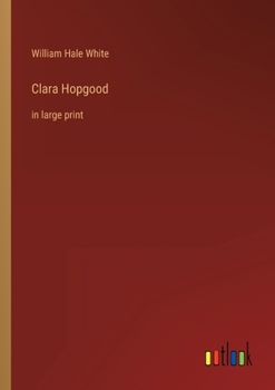 Paperback Clara Hopgood: in large print Book