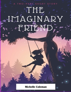 Paperback The Imaginary Friend: A children's mystery adventure Book