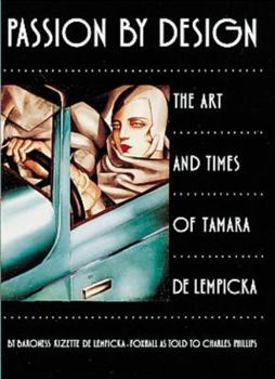Paperback Passion by Design: The Art and Times of Tamara de Lempicka Book