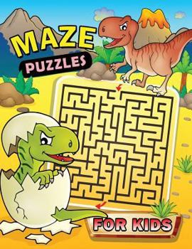 Paperback Maze Puzzles for Kids: Maze Puzzles for Kids Workbook Activity Book ages 3-5, 4-6, 6-8 Book