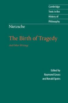 Paperback Nietzsche: The Birth of Tragedy and Other Writings Book