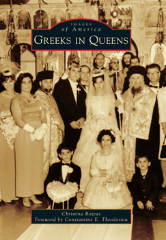 Greeks in Queens - Book  of the Images of America: New York