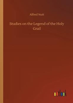 Paperback Studies on the Legend of the Holy Grail Book