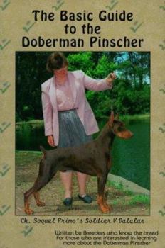 Paperback The Basic Guide to the Doberman Pinscher Book