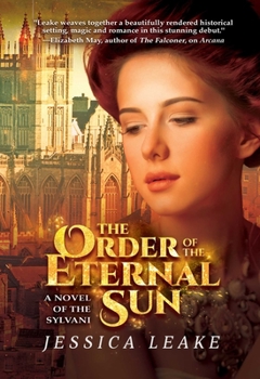 The Order of the Eternal Sun: A Novel of the Sylvani - Book #2 of the Sylvani