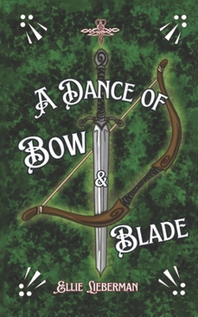 Paperback A Dance of Bow & Blade Book