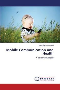 Mobile Communication and Health: A Research Analysis