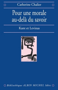 Paperback Pour une morale au-delà du savoir: Kant et Levinas [French] Book