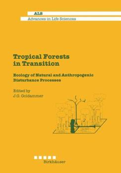 Paperback Tropical Forests in Transition: Ecology of Natural and Anthropogenic Disturbance Processes Book