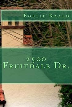 Paperback 2500 Fruitdale Dr. Book