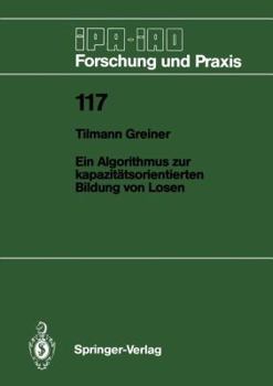 Paperback Ein Algorithmus Zur Kapazitätsorientierten Bildung Von Losen [German] Book