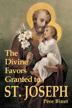 Paperback The Divine Favors Granted to St. Joseph Book
