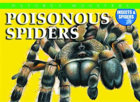 Poisonous Spiders - Book  of the Nature's Monsters: Insects & Spiders