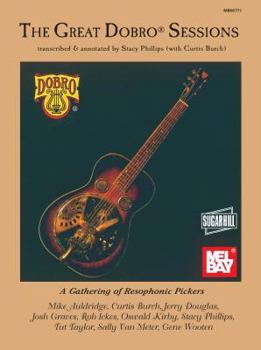 Paperback The Great Dobro Sessions: A Gathering of Resophonic Pickers Book