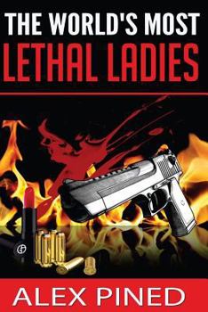 Paperback The World's Most Lethal Ladies Book