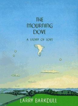 Hardcover The Mourning Dove: A Story of Love Book