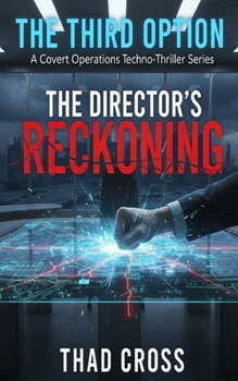 Paperback The Director's Reckoning: A Covert Ops Techno-Thriller Book
