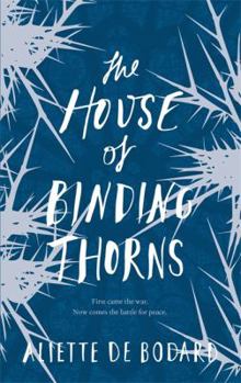 The House of Binding Thorns - Book #2 of the Dominion of the Fallen
